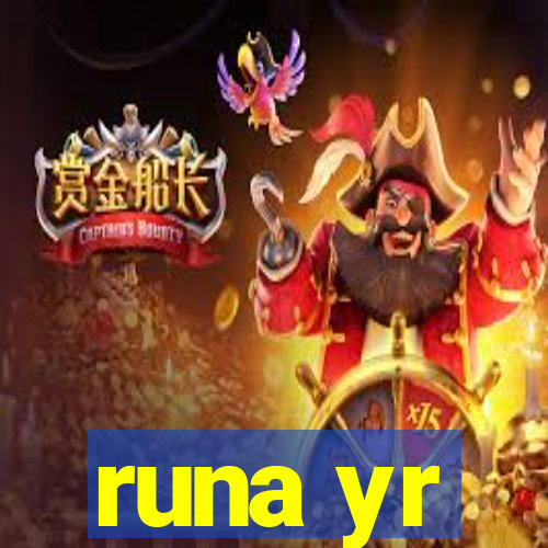 runa yr