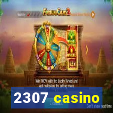 2307 casino