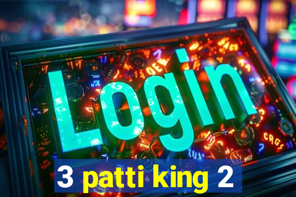 3 patti king 2