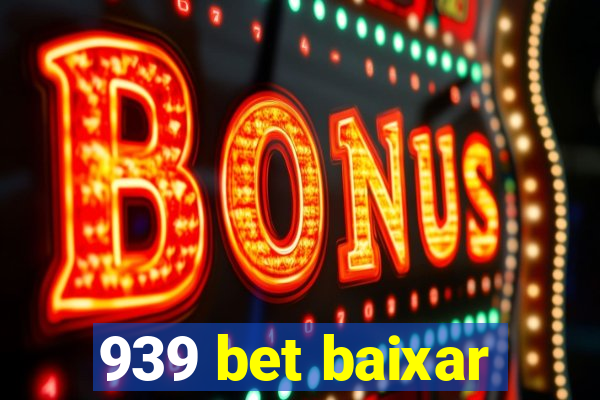 939 bet baixar