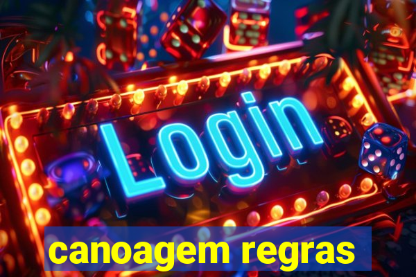 canoagem regras