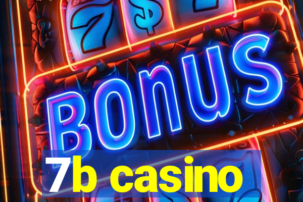 7b casino