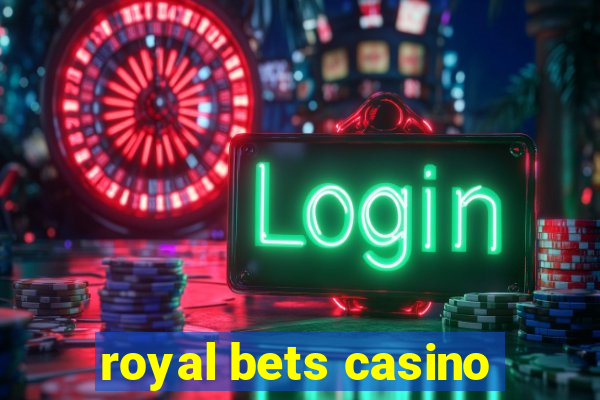 royal bets casino