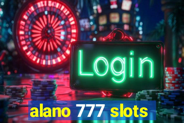 alano 777 slots