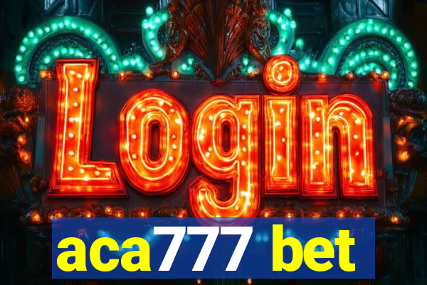 aca777 bet