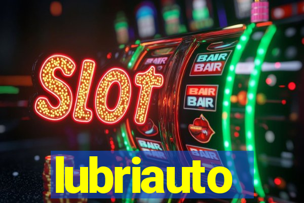 lubriauto