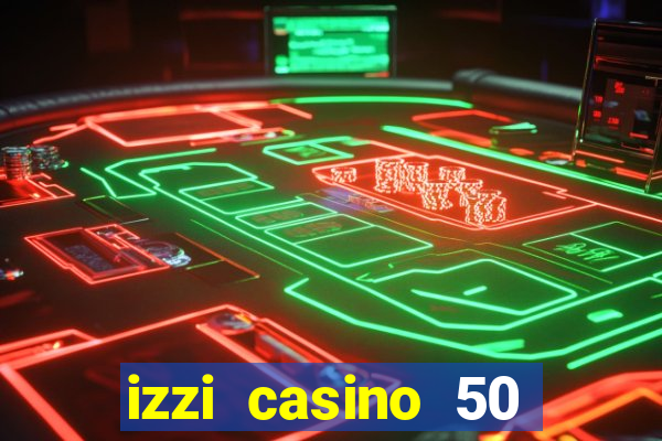 izzi casino 50 free spins