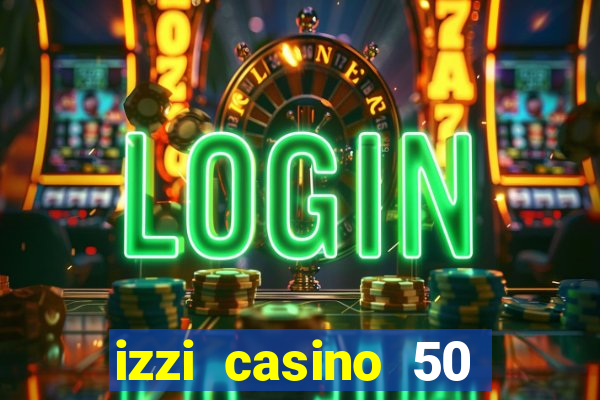 izzi casino 50 free spins