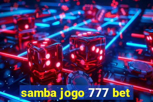 samba jogo 777 bet