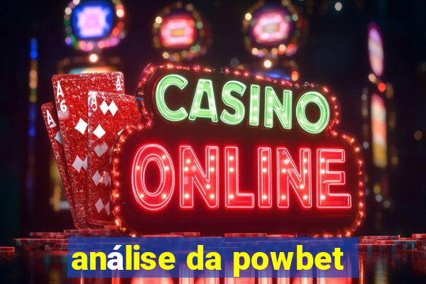 análise da powbet