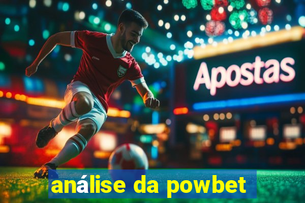 análise da powbet