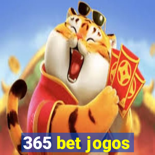 365 bet jogos