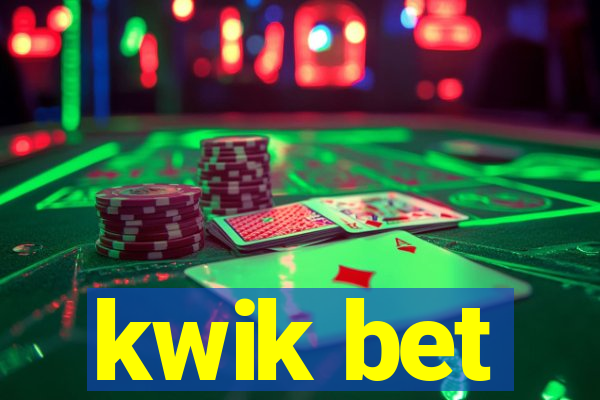 kwik bet