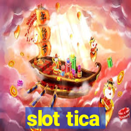 slot tica