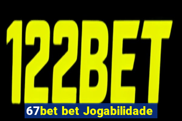 67bet bet Jogabilidade