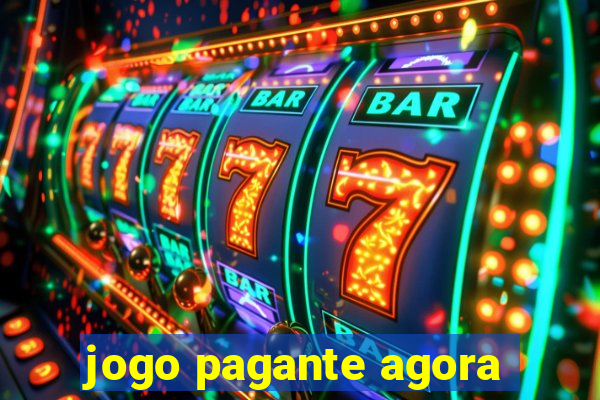 jogo pagante agora