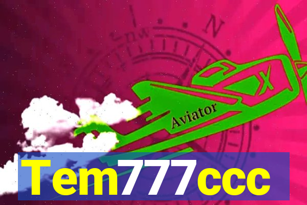 Tem777ccc