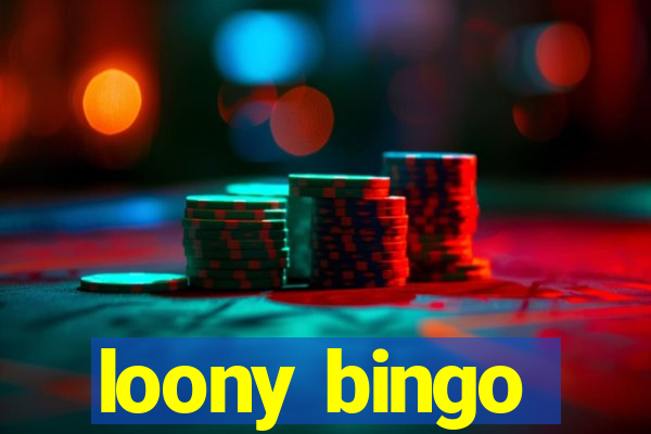 loony bingo