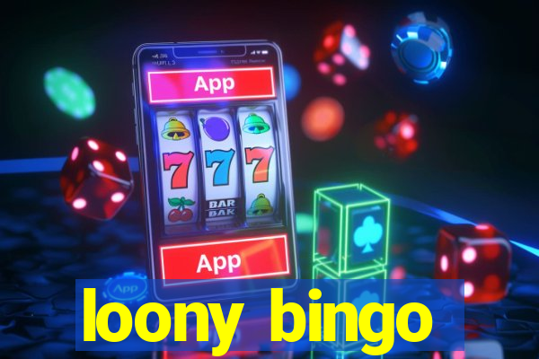 loony bingo