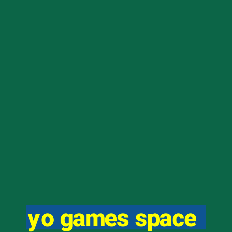 yo games space