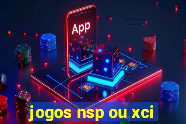 jogos nsp ou xci