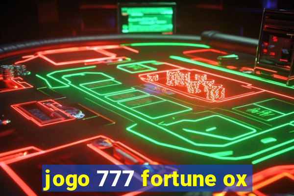 jogo 777 fortune ox