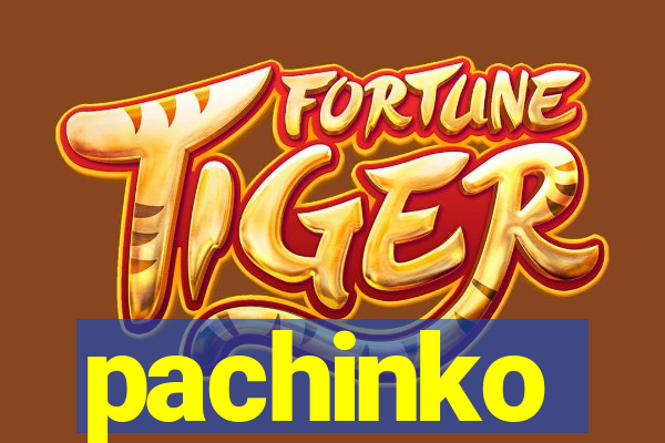 pachinko