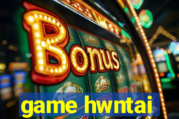 game hwntai