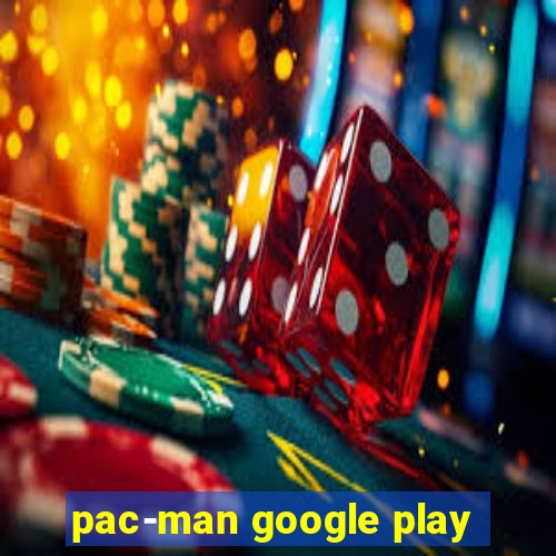 pac-man google play