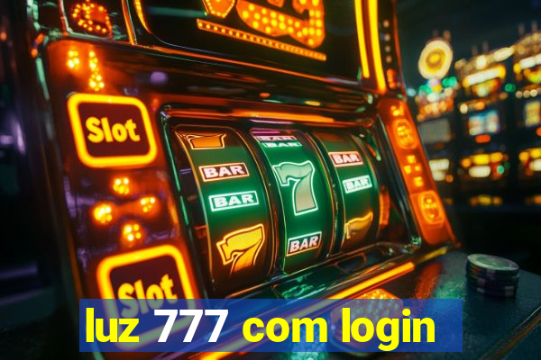 luz 777 com login