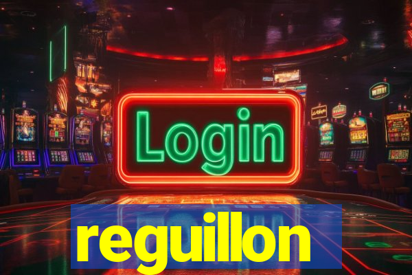 reguillon