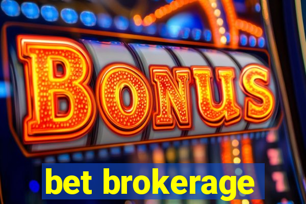 bet brokerage