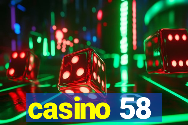 casino 58