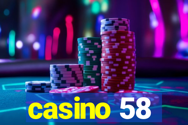 casino 58