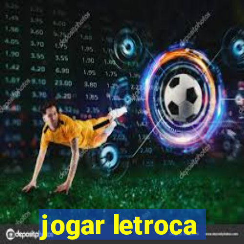 jogar letroca