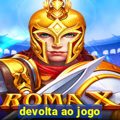 devolta ao jogo