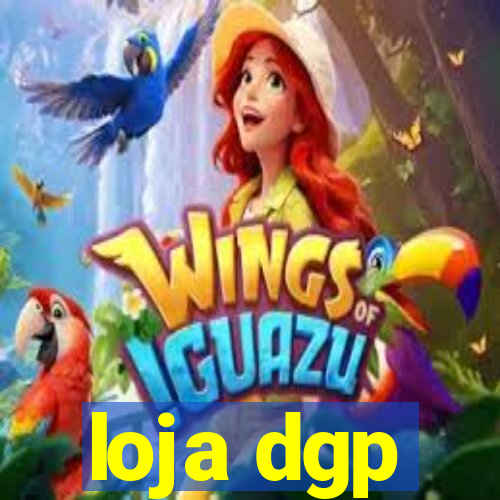 loja dgp