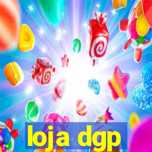 loja dgp