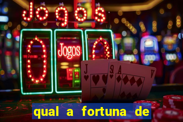 qual a fortuna de aloisio chulapa