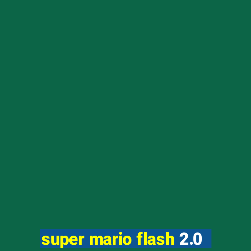 super mario flash 2.0