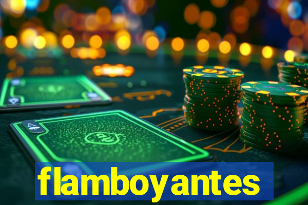 flamboyantes