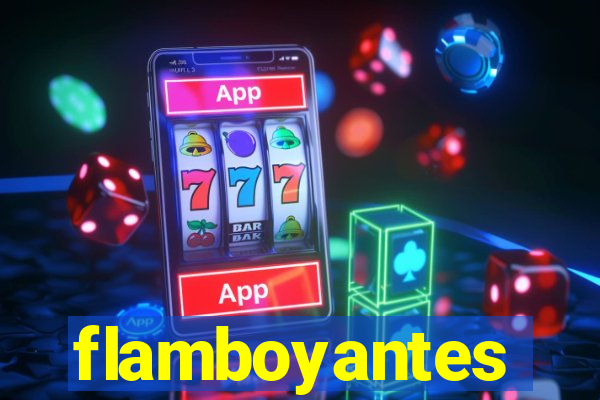 flamboyantes