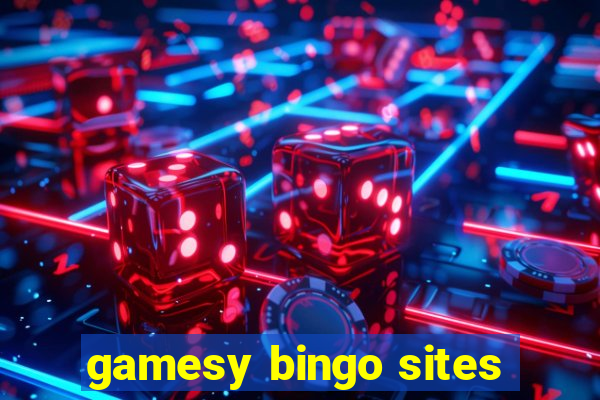 gamesy bingo sites