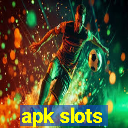 apk slots