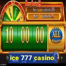 ice 777 casino