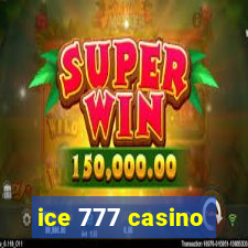 ice 777 casino