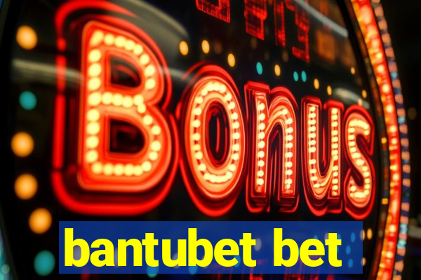 bantubet bet