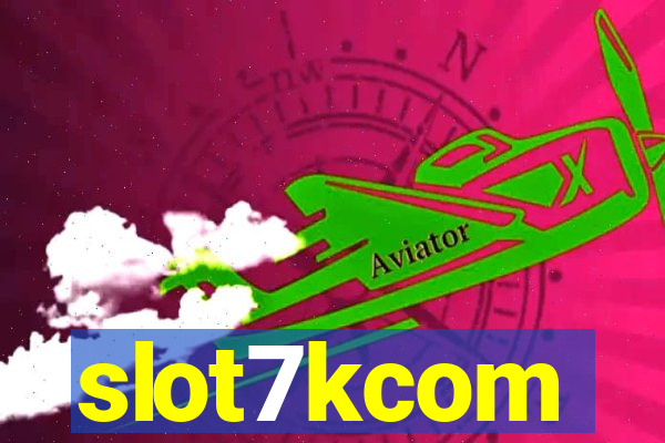 slot7kcom