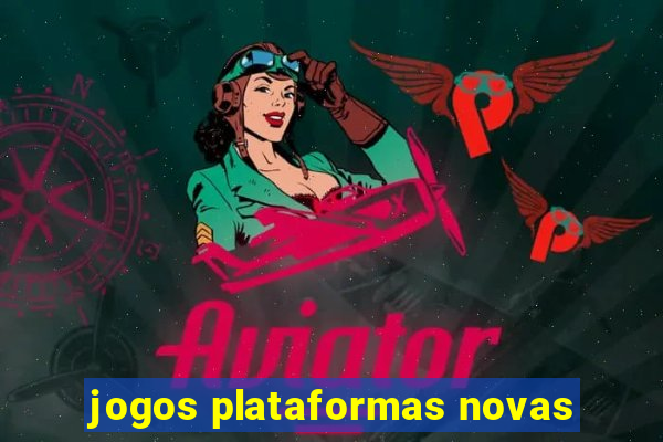 jogos plataformas novas