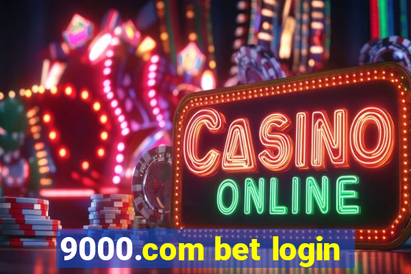 9000.com bet login